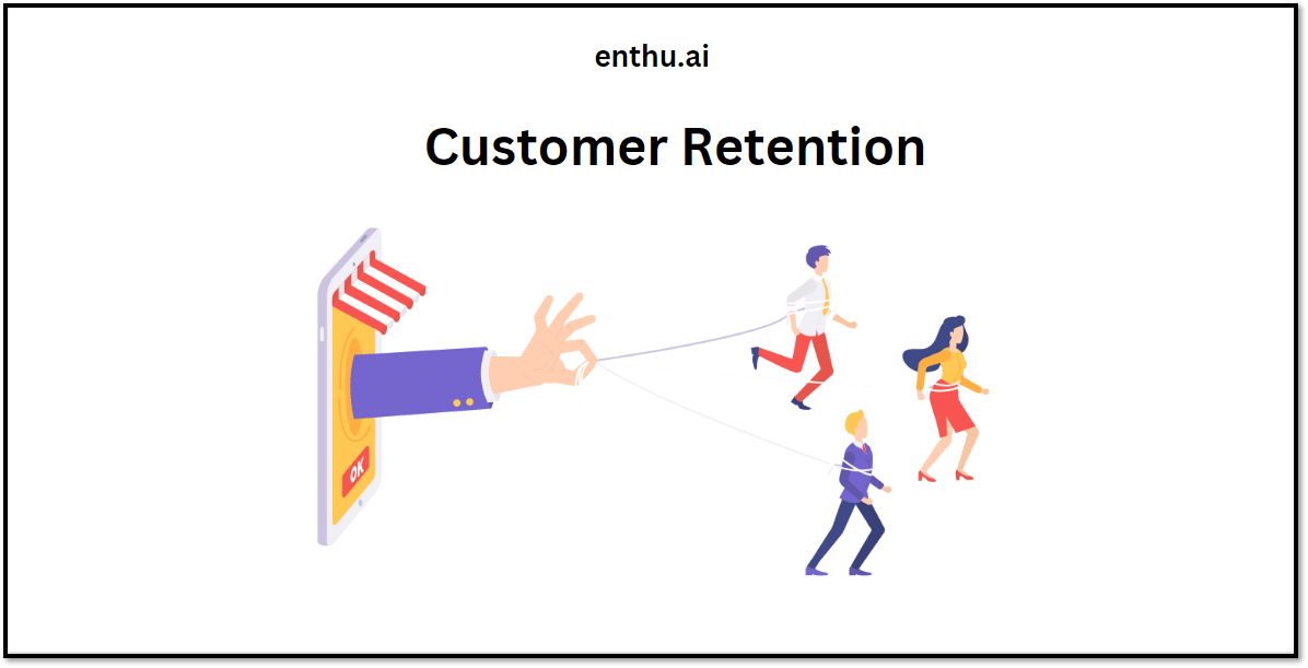 Customer retention