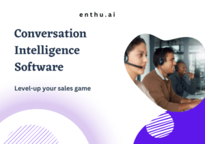 Conversation intelligence software