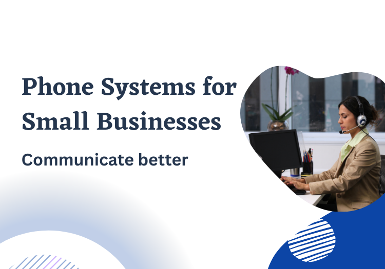 Phone Systems for Small Businesses