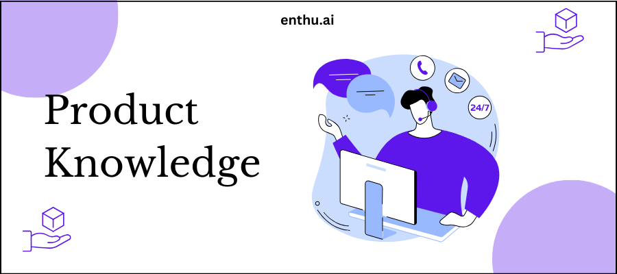 Product knowledge