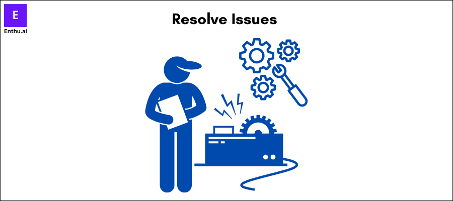 Resolve issues
