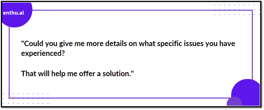 Ask follow-up questions