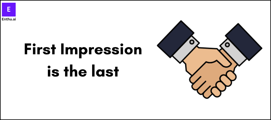 First impression is the last impression