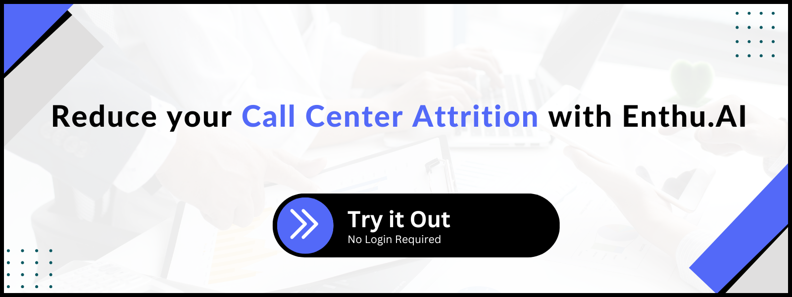 Call Center Attrition