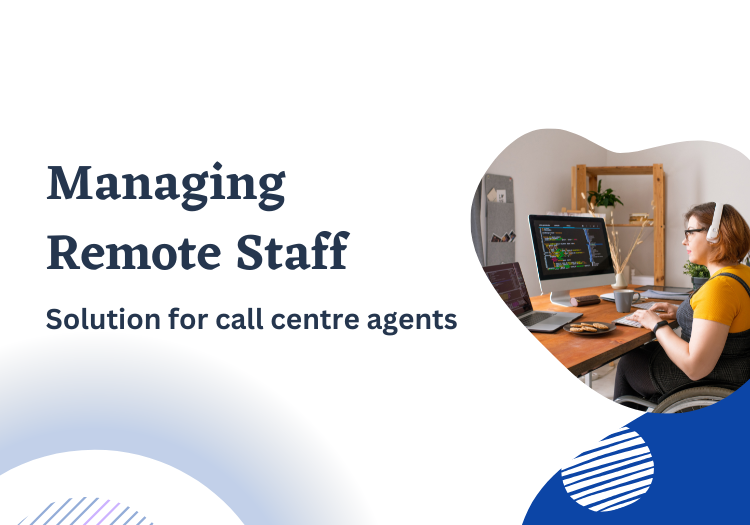 Manage Remote Call Center