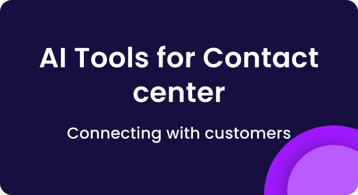 AI tools for contact center