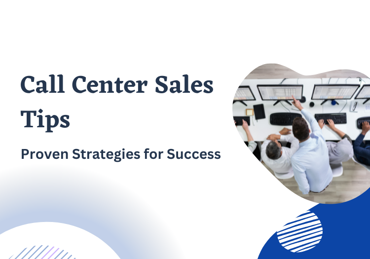 Call Center Sales Tips