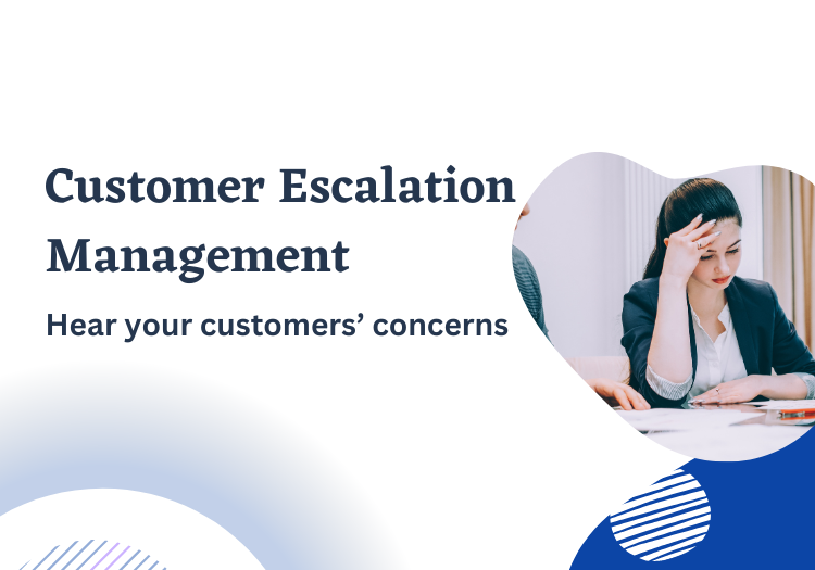 Customer Escalation Management