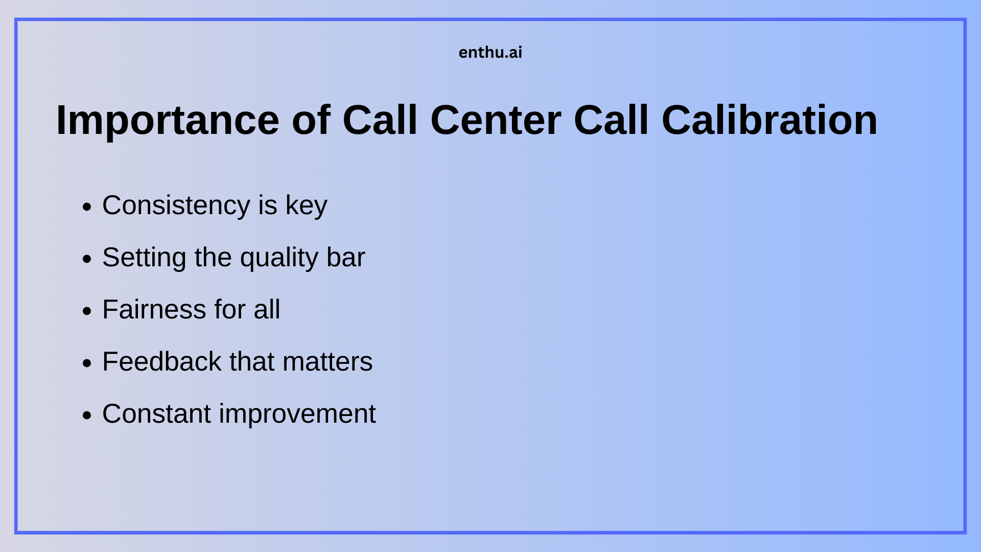 Importance of Call Center Call Calibration