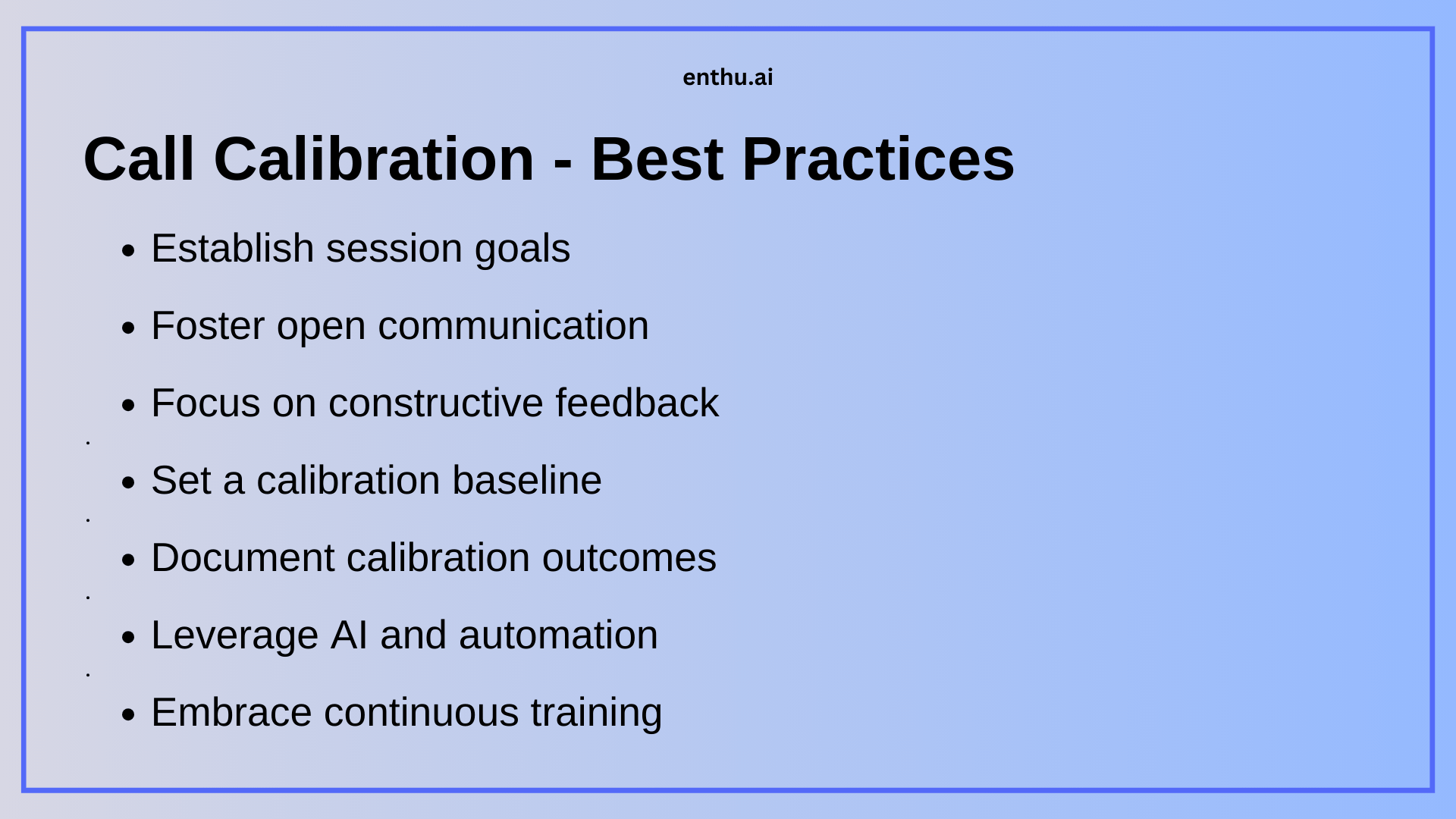 Call Calibration - Best Practices