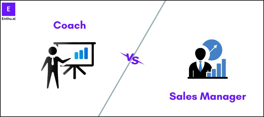 Difference between a sales coach and a sales manager