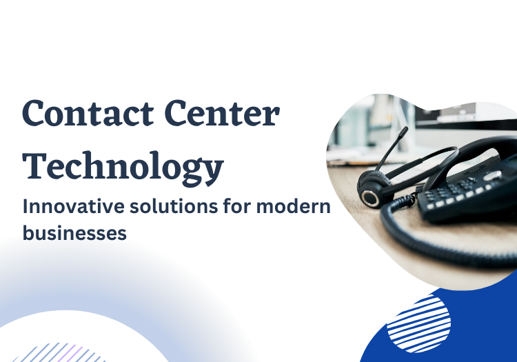 Contact center technology