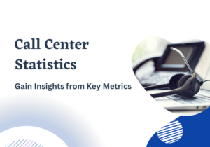 Call Center Statistics