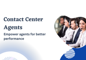 Contact Center Agents