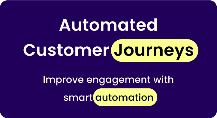 Automated Customer Journeys