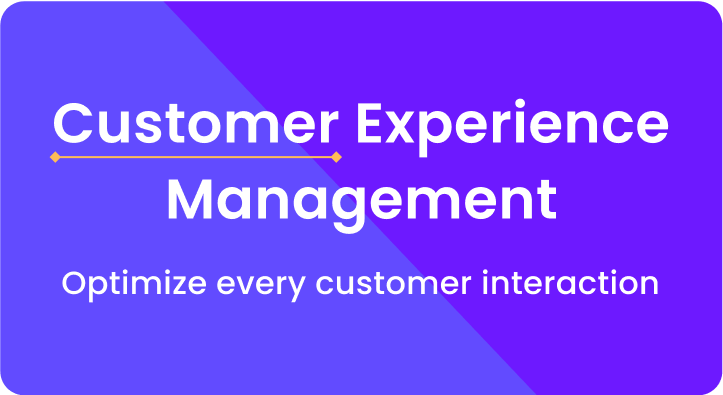 Customer Experience Management