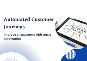 Automated Customer Journeys