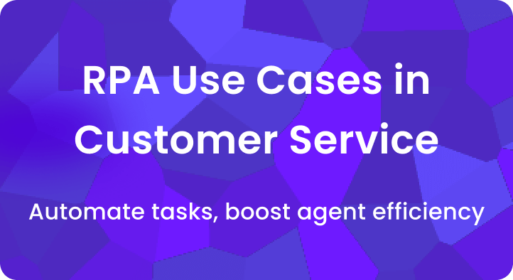 RPA use case in customer service