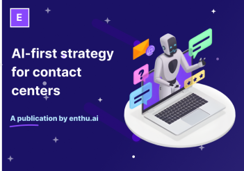 AI-first strategy for contact center