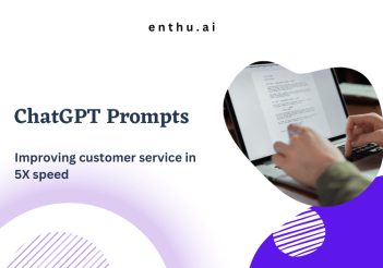 10 Best Chatgpt Prompts For Customer Service-2024 | Enthu AI